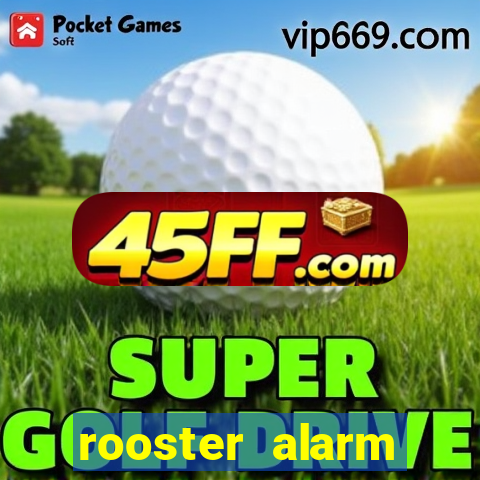 rooster alarm motorola download